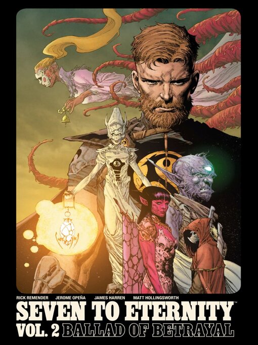 Title details for Seven To Eternity (2016), Volume 2 by Rick Remender - Available